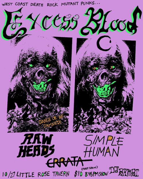EXCESS BLOOD//RAW HEADS//SIMPLEHUMAN//ERRATA (FIRST SHOW)