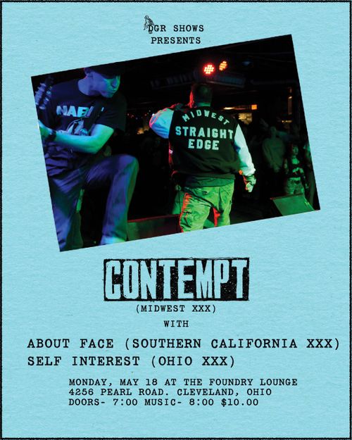  Contempt (CHI) / About Face (CA) / Self Interest