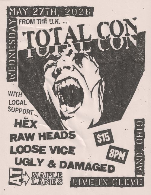 Total Con (UK) / Hex / Raw Heads / Loose Vice / Ugly & Damaged 