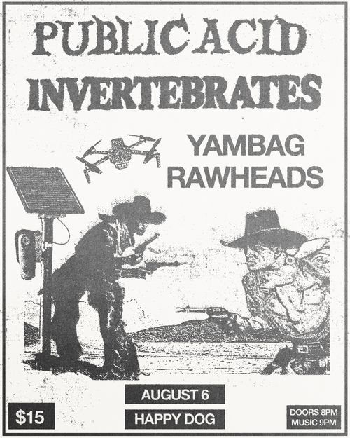 PUBLIC ACID  / INVERTEBRATES / YAMBAG / RAWHEADS